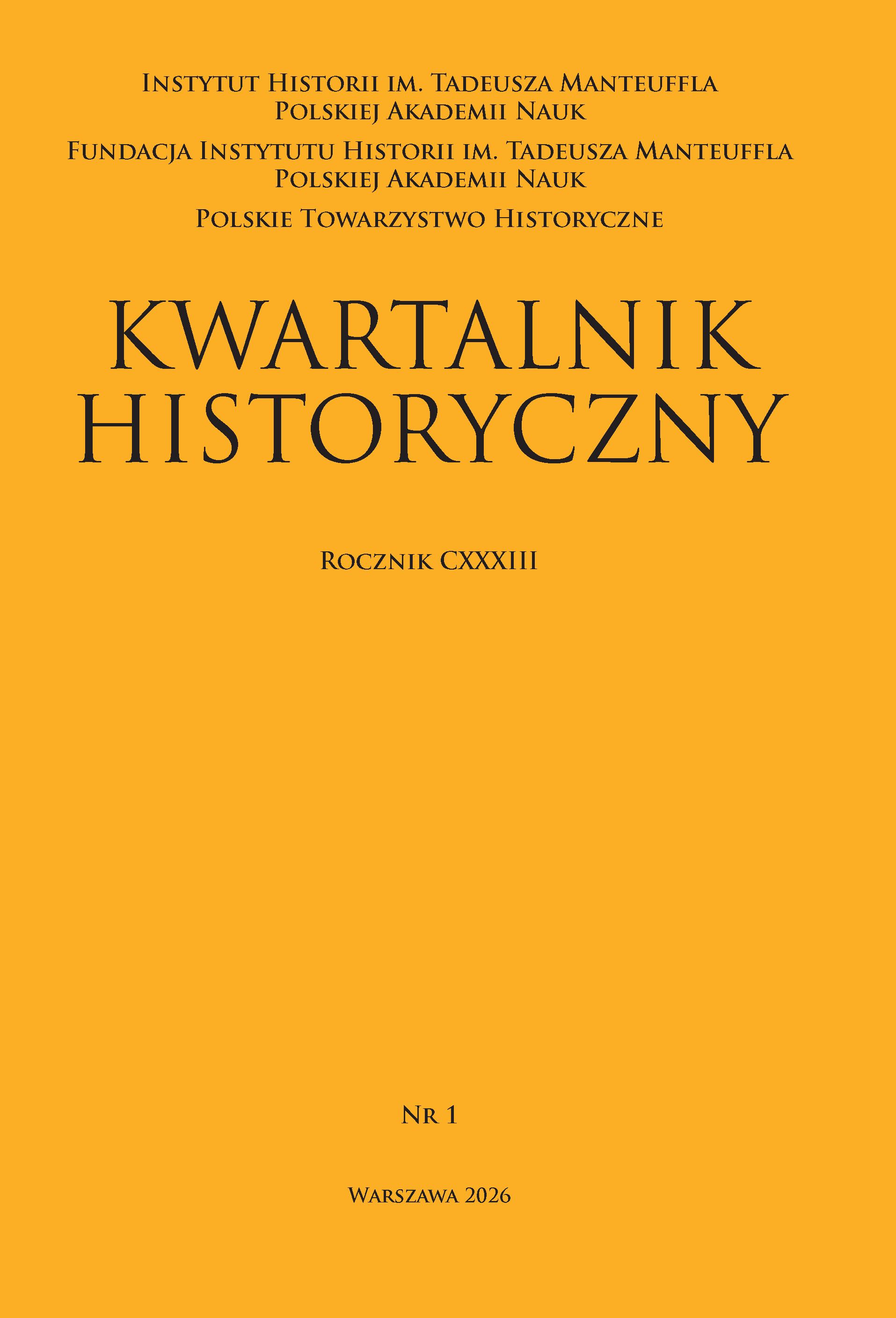 Kwartalnik Historyczny, R. CXXXIII, z. 1/2026